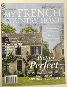My French Country Home Magazine Issue 33 May June 2024 Picture Perfect - Picture 1 of 2