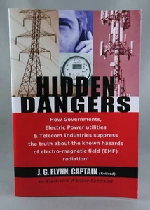 HIDDEN DANGERS (2018) SIGNED BY J.G. Flynn Hazards of Electro-Magnetic Radiation - Picture 1 of 14