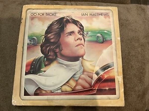 Ian Matthews - Go For Broke - Vinyl LP (1976 Columbia PC 34102) Vintage 1976 - Picture 1 of 6