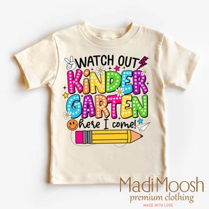 Watch Out Kindergarten Here I Come Shirt - Back To School Shirt - Picture 1 of 8