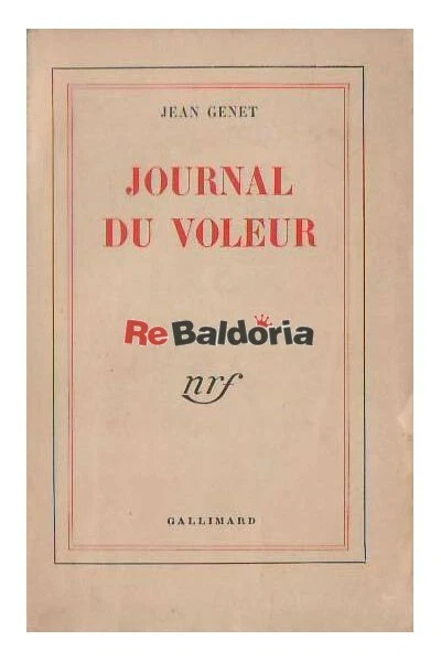 Journal Du Voleur Gallimard Genet Jean Narrativa francese  - Immagine 1 di 1