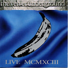 2 CDs The Velvet Underground LIVE MCMXCIII (C2772)