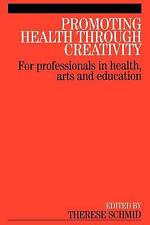 Promoting Health Through Creativity, T Schmid,  Pa