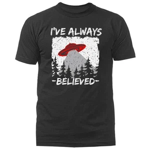 Camiseta I've Always Believed UFO Alien Funny Joke Humor Humor - Imagen 1 de 7