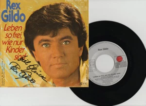 REX GILDO...si...LEBEN SO FREI;WIE NUR KINDER SIND ( * +AUTOGRAMM ) - Imagen 1 de 2