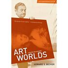 Art Worlds Updated And Expanded 25Th Anniversary Editio - Paperback New Becker,