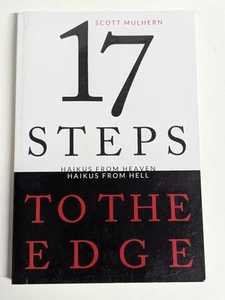 Seventeen 17 Steps To The Edge: Haikus From Heaven Hell Mulhern HCdj - Picture 1 of 5