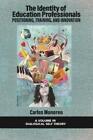 Carles Monereo The Identity of Education Professionals (Paperback)