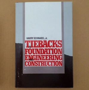 Tiebacks In Foundation Engineering And Construction Schnabel, 1982 McGraw Hill - Picture 1 of 11