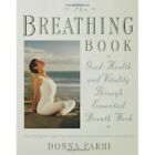 The Breathing Book: Vitality and Good Health Through Es - Paperback NEW Farhi, D