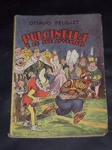 ***PULCINELLA UND SEINE ABENTEUER, VON O. FEUILLET/NATOLI*** ED. LUCCHI -1938 - Bild 1 von 8
