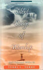 Silent Songs Of Worship : God's Tabernacle Within Us Paperback Te