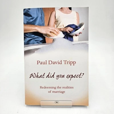 What Did You Expect? Paul David Tripp - Marriage Counseling Book Paperback - VG — 第 1/4 张图片