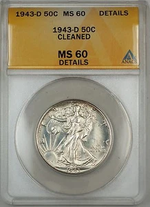 1943-D Walking Liberty Silver Half Dollar ANACS MS-60 Det. Cleaned (Better Coin) - Picture 1 of 2