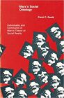 Marx's Social Ontology: Individuality And Community In Marx's Theory Of Social R