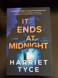 It Ends at Midnight by Harriet Tyce (2023, Paperback) - Picture 1 of 1