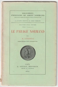 BIBLIOTHEQUE HISTOIRE DROIT NORMAND LE PARAGE NORMAND Robert Génestal - Foto 1 di 1