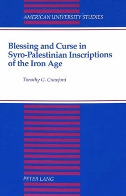 Blessing and Curse in Syro-Palestinian Inscriptions of the Iron A - Image 1 of 2