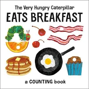 The Very Hungry Caterpillar Eats Breakfast A Counting Book - Imagen 1 de 1