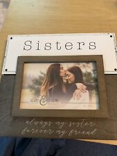 kohl’s wooden rustic Sisters “always my sister, always my friend” frame 4x6 Inch