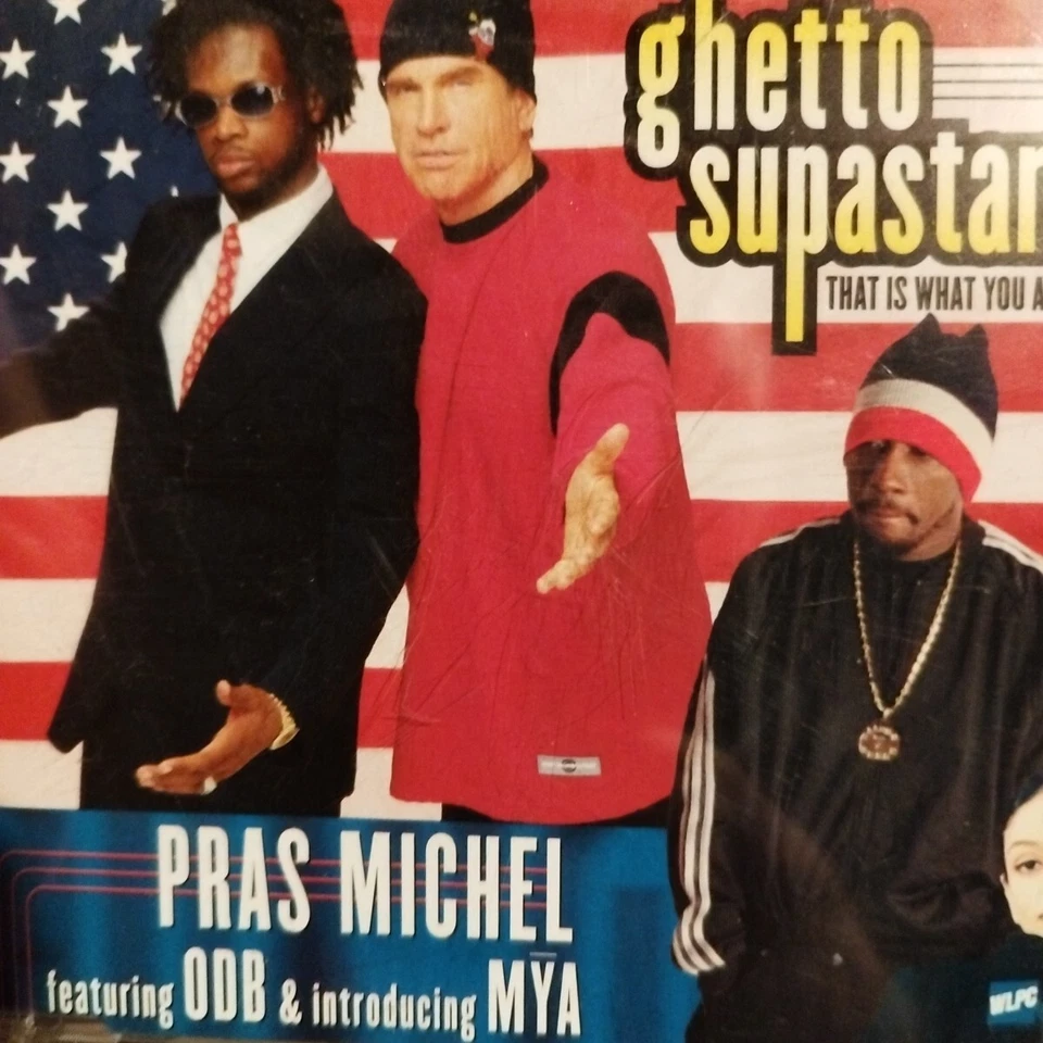 Pras Michel Featuring ODB & Introducing Mȳa*Ghetto Supastar That Is What You are - Bild 1 von 1