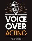Voice Over Acting  How to Become a Voice Over Actor  Profitable V