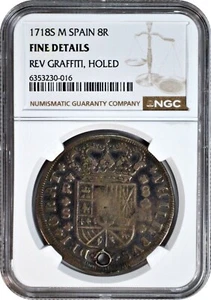 1718S M Spain 8 Reales NGC F Fine Details Rev Graffiti, Holed - Picture 1 of 3