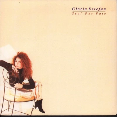 Gloria Estefan Seal Our Fate 7" vinyl UK Epic 1991 pic sleeve EPC6567737 - Image 1 of 3