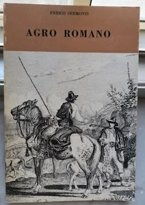 " AGRO ROMANO " - ENRICO SERMONTI, 1981 - Foto 1 di 5