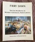 Fiery Dawn The Civil War Battle At Monroe's Crossroads Nc Kane Keeton (1999)