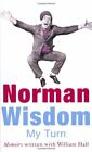 My Turn: An Autobiography-Norman Wisdom