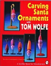 Tom Wolfe Carving Santa Ornaments with Tom Wolfe (Poche)