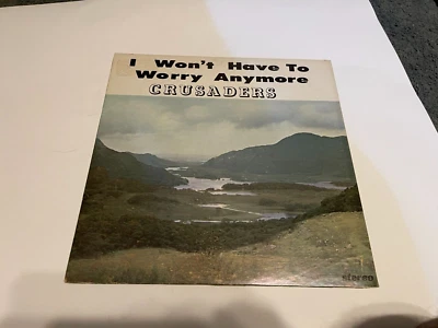 THE GOSPEL CRUSADERS I WON'T HAVE TO WORRY ANYMORE LP blue mountain alabama Foto 1 de 2