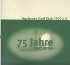 Klub golfowy Aachener 1927 e.V.  75 lat 1927 – 2002 - broszura jubileuszowa