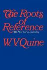 Roots Of Reference, Paperback By Quine, W. V., Like New Used, Free Shipping I...