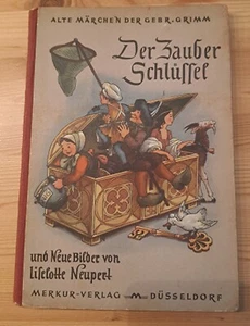 Reich ill. Märchenbuch HC HL DER ZAUBERSCHLÜSSEL Merkur 1950 Zustand 2- - Bild 1 von 7