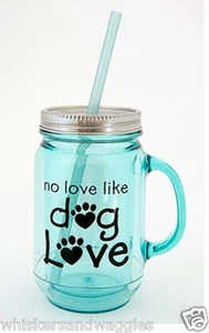 Dog Speak Mason Jar Styled Insulated 20 oz Mug - No Love Like Dog Love - Picture 1 of 1