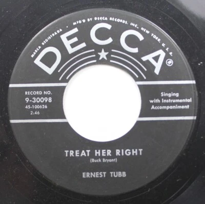 Country 45 Ernest Tubb - Treat Her Right / Loving You My Weakness On Decca - Image 1 of 2