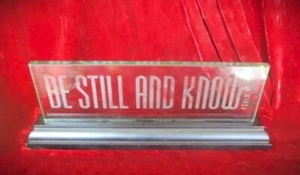 13"" MONTIERTES GEÄTZTES GLAS ""SEI STILL AND KNOW - PSALM 46:10"" SCHILD - Bild 1 von 4