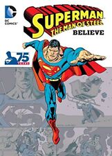 SUPERMAN - THE MAN OF STEEL: BELIEVE By Various **Mint Condition**
