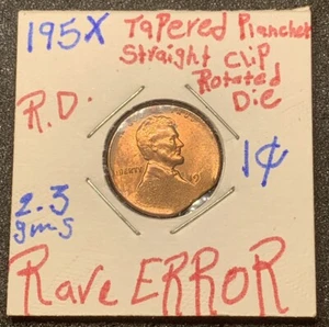 195X 1c Lincoln Cents Error Tapered fianches Stranght cliP Totate Die Rare - Picture 1 of 10