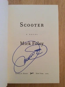 SIGNED by Mick Foley - Scooter : A Novel HC 1st/1st + Pic WWE Wrestler - Picture 1 of 11
