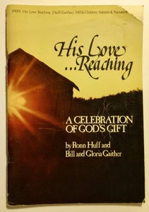 His Love Reaching A Celebration Of God's Gift Christmas Songbook R Huff Gaither - Picture 1 of 5
