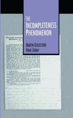 The Incompleteness Phenomenon Hardcover Martin, Judah, Haim Golds - Image 1 of 2