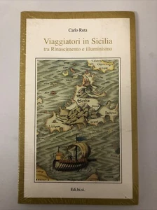 VIAGGIATORI IN SICILIA TRA RINASCIMENTO E ILLUMINISMO - RUTA CARLO - Foto 1 di 1