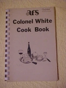 COLONEL WHITE COOKBOOK, AFS (AMERICAN FIELD SERVICE) Dayton, Ohio (1985 - Picture 1 of 3