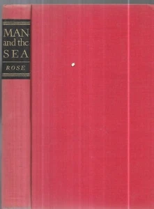 Man and the Sea. by J. Holland Rose. Boston, 1936. illustrated.  - Bild 1 von 2