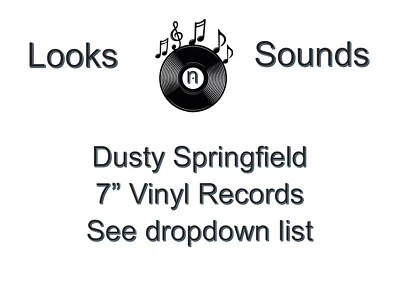 DUSTY SPRINGFIELD 7" VINYLS - VARIOUS TITLES - EX / VG+ - Image 1 of 3