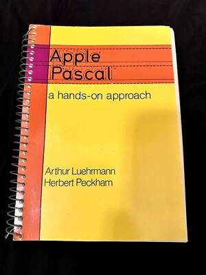 APPLE PASCAL- A Hands-On Approach (Programming Language Series) Arthur Luehrmann - Image 1 of 2