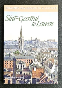 LEUVEN:  Geschiedenis en heraldiek  van de Abdij van Sint-Geertrui - Imagen 1 de 3